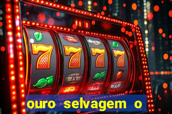 ouro selvagem o que aconteceu na vida real